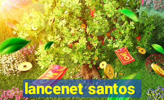 lancenet santos